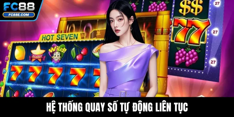Hệ thống quay số tự động liên tục
